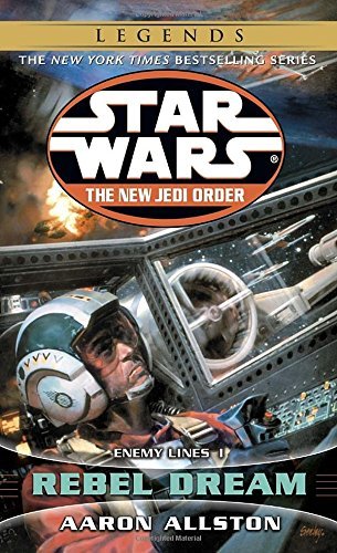 Aaron Allston/Rebel Dreams@Star Wars (The New Jedi Order): Enemy Lines I