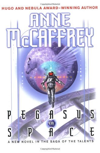 ANNE MCCAFFREY/PEGASUS IN SPACE