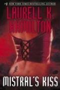 Laurell K. Hamilton/Mistral's Kiss@Meredith Gentry, Book 5