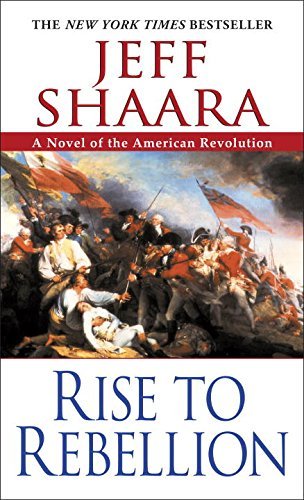Jeff Shaara/Rise to Rebellion