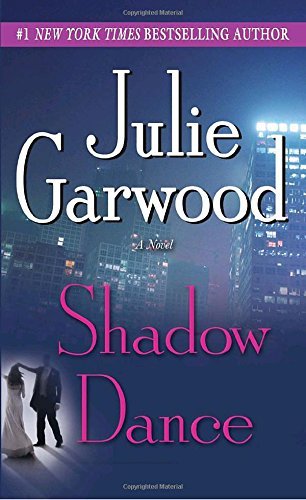 Julie Garwood/Shadow Dance