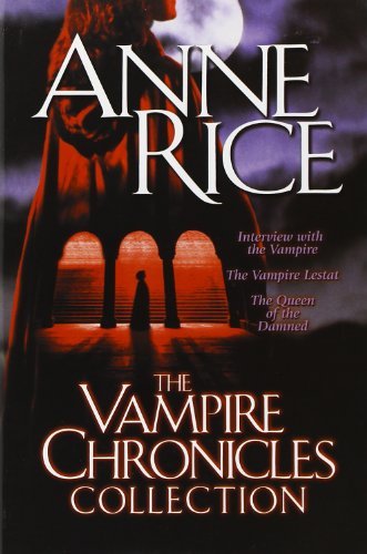 Anne Rice/The Vampire Chronicles Collection@Reprint