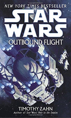 Timothy Zahn/Outbound Flight@ Star Wars Legends