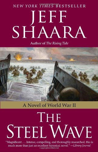 Jeff Shaara/The Steel Wave@Reprint
