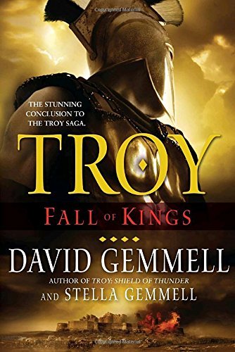 David Gemmell Troy Fall Of Kings 