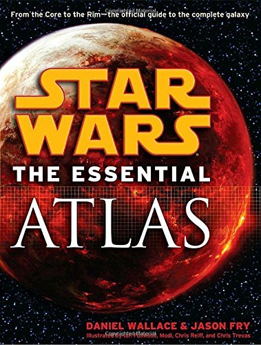 Daniel Wallace The Essential Atlas Star Wars 