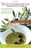 Angelo Acquista Mediterranean Prescription The Meal Plans And Recipes To Help You Stay Slim And 