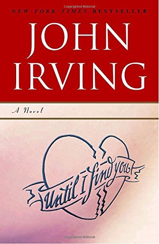 John Irving/Until I Find You