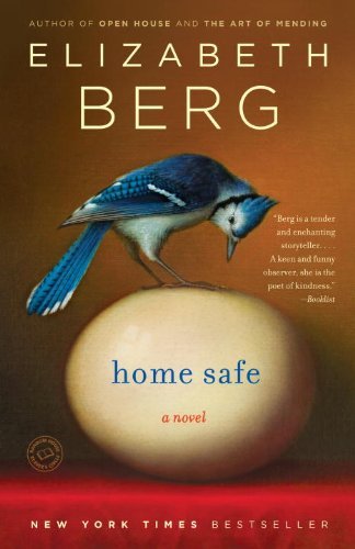 Elizabeth Berg/Home Safe