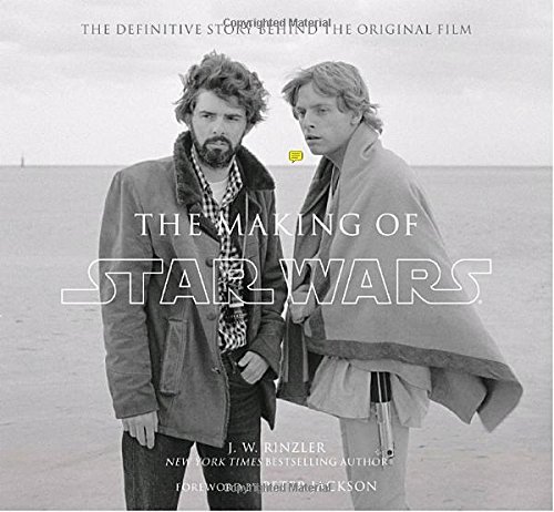 J. W. Rinzler The Making Of Star Wars The Definitive Story Behind The Original Film 