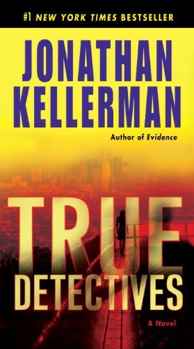 Jonathan Kellerman/True Detectives