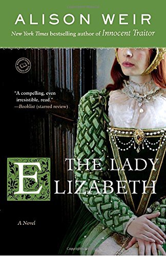 Alison Weir/The Lady Elizabeth