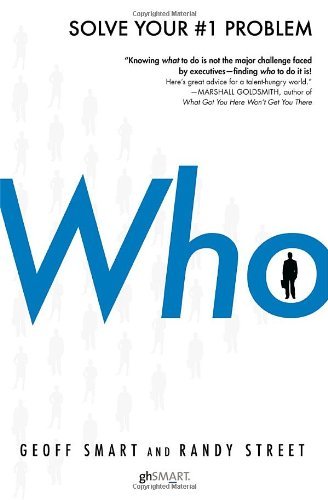 Geoff Smart/Who@ The a Method for Hiring