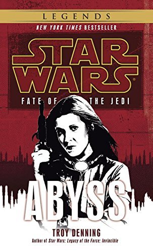 Troy Denning/Abyss@ Star Wars Legends (Fate of the Jedi)
