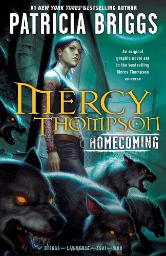 Briggs,Patricia/ Tsai,Francis (ILT)/Mercy Thompson Homecoming