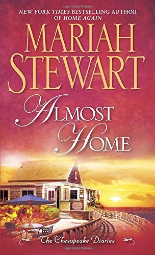 Mariah Stewart/Almost Home@ The Chesapeake Diaries