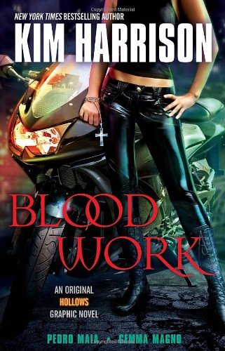 Kim Harrison Blood Work An Original Hollows Graphic Novel 