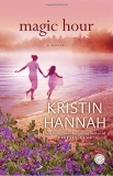 Kristin Hannah Magic Hour 