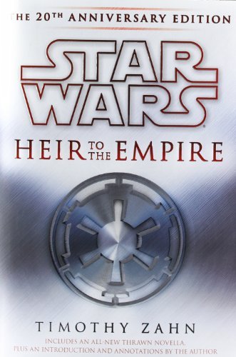 Timothy Zahn Heir To The Empire The 20th Anniversary Edition 