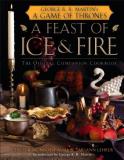 Chelsea Monroe Cassel A Feast Of Ice And Fire The Official Companion Cookbook 