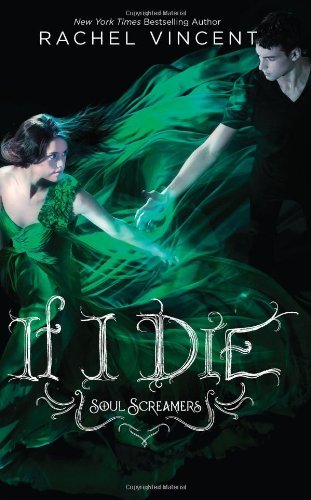 Rachel Vincent/If I Die