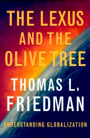 THOMAS L. FRIEDMAN/Lexus And The Olive Tree