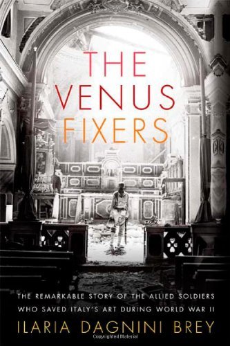 Ilaria Dagnini Brey/Venus Fixers,The@The Remarkable Story Of The Allied Soldiers Who S
