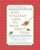 Elena Kostioukovitch Why Italians Love To Talk About Food 