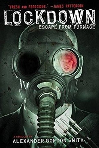 Alexander Gordon Smith Lockdown Escape From Furnace 