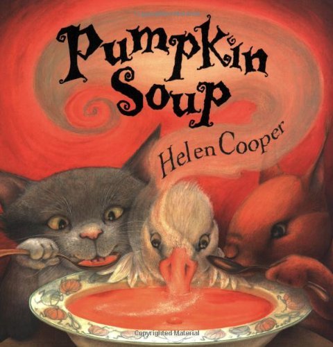 Helen Cooper/Pumpkin Soup@ A Picture Book