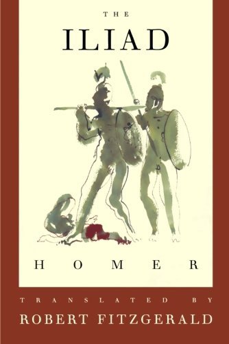Robert Fitzgerald/The Iliad@ The Fitzgerald Translation
