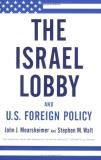John J. Mearsheimer The Israel Lobby And U.S. Foreign Policy 