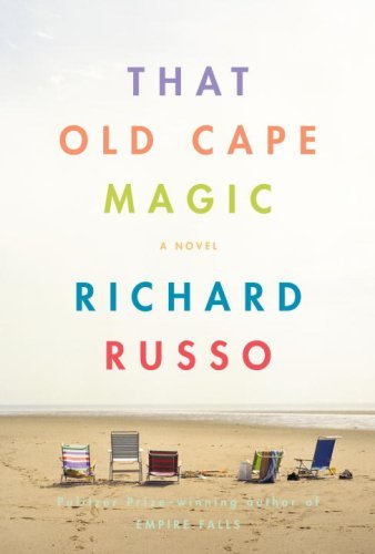 Richard Russo/That Old Cape Magic