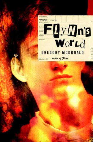 GREGORY MCDONALD/FLYNN'S WORLD: A NOVEL