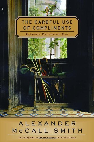 Alexander Mccall Smith/Careful Use Of Compliments,The