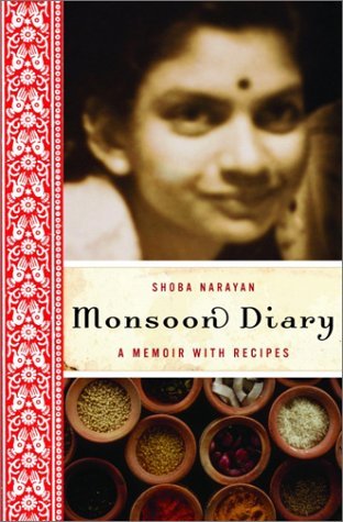 Shoba Narayan Monsoon Diary Memoir With Recipes 