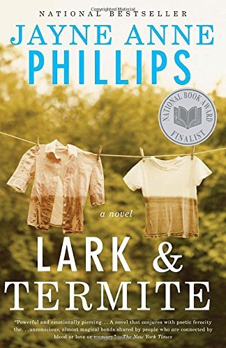 Jayne Anne Phillips/Lark and Termite