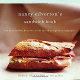 Nancy Silverton Nancy Silverton's Sandwich Book The Best Sandwiches Ever From Thursday Nights At 