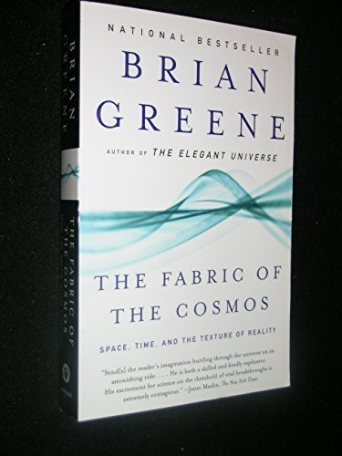 Brian Greene/The Fabric of the Cosmos@ Space, Time, and the Texture of Reality