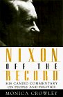 Monica Crowley/Nixon Off The Record@His Candid Commentary On People & Politics