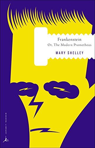 Mary Wollstonecraft Shelley/Frankenstein@Or, the Modern Prometheus