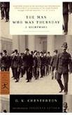 G. K. Chesterton The Man Who Was Thursday The Man Who Was Thursday A Nightmare Revised 