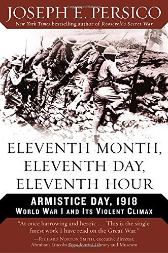 Joseph E. Persico/Eleventh Month, Eleventh Day, Eleventh Hour@Reprint