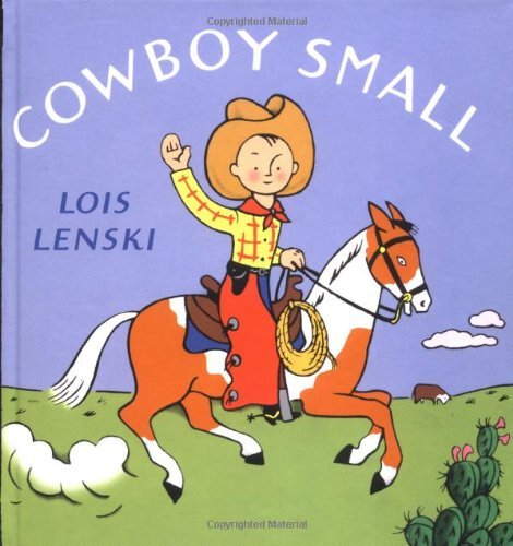 Lois Lenski/Cowboy Small