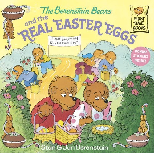Stan Berenstain/The Berenstain Bears and the Real Easter Eggs