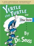 Dr Seuss Yertle The Turtle And Other Stories 50th Anniversa 
