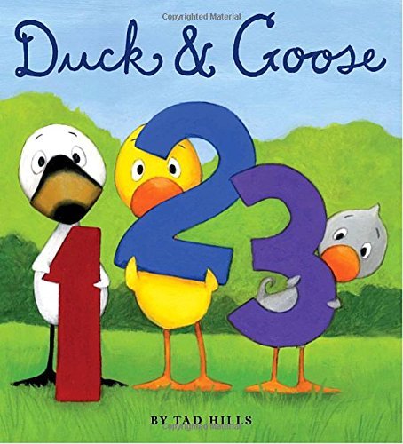 Hills,Tad/ Hills,Tad (ILT)/Duck & Goose, 1, 2, 3@BRDBK
