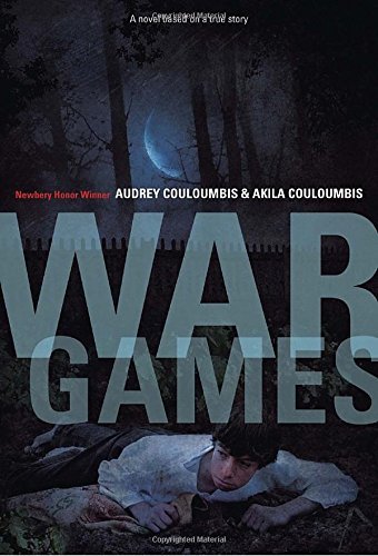 Audrey Couloumbis/War Games@ A Novel Based on a True Story