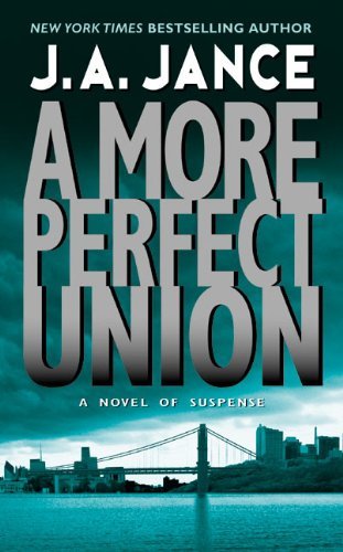 J. A. Jance/A More Perfect Union