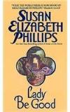 Susan Elizabeth Phillips Lady Be Good 